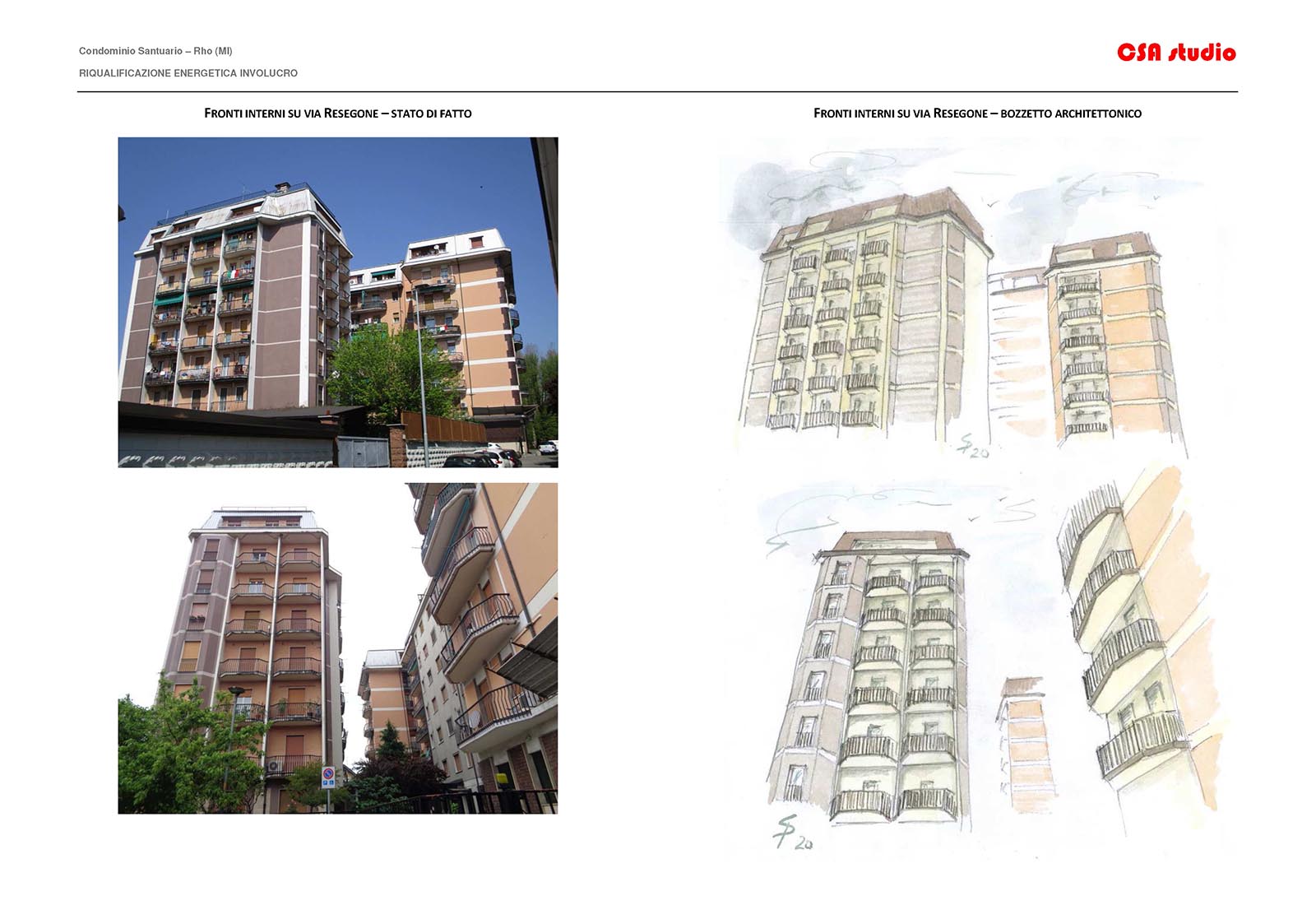 Residential ensemble in Europa street in Rho - Comparison