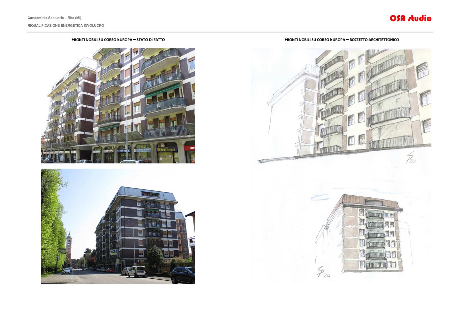 Residential ensemble in Europa street in Rho - Comparison